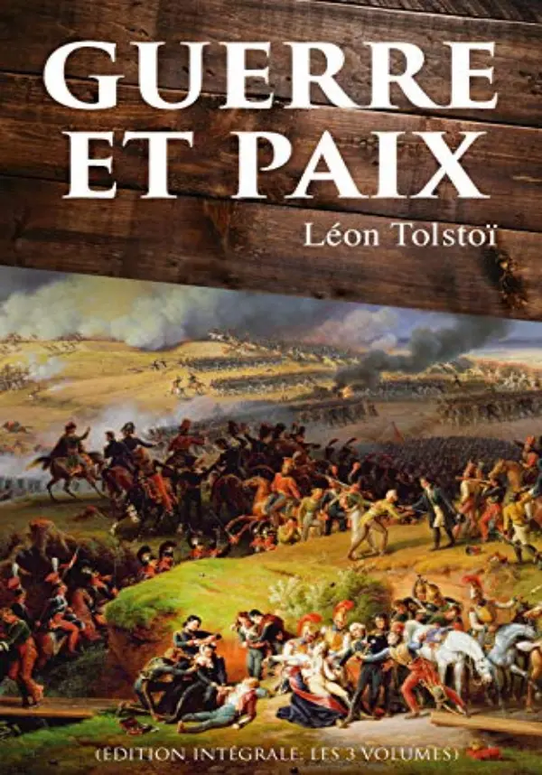Guerre et Paix, Léon Tolstoï