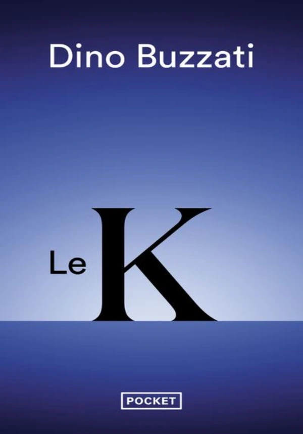 Le K, de Dino Buzzati
