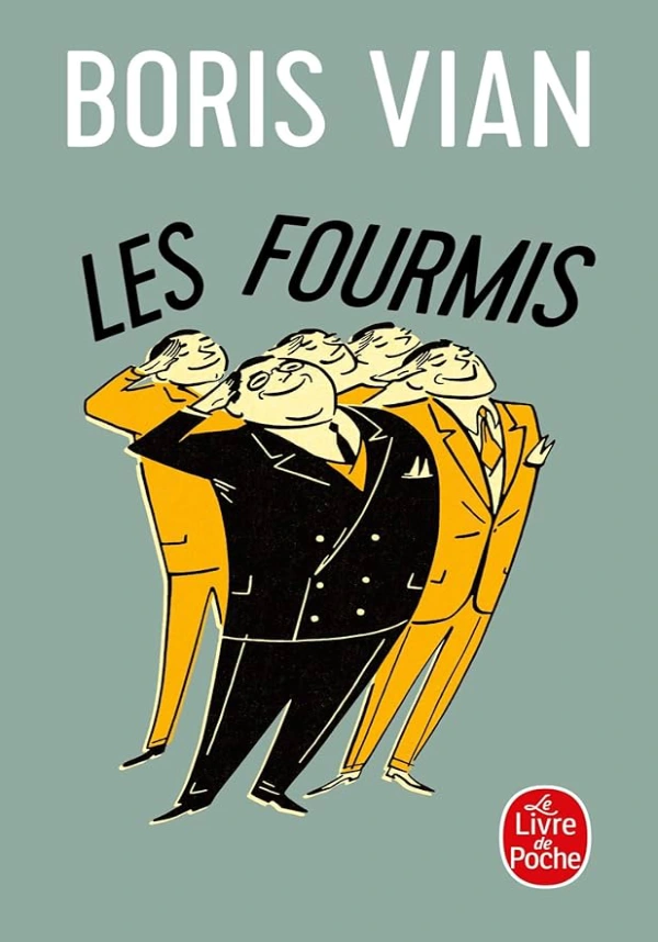 Les Fourmis, Boris Vian