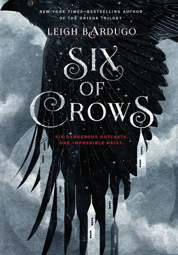 Six of Crows, Leigh Bardugo Six of Crows, Leigh Bardugo